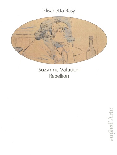 Suzanne Valadon. Rébellion