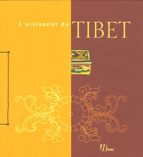 Elise Blanchard et Louis-Marie Blanchard - L'artisanat du Tibet.