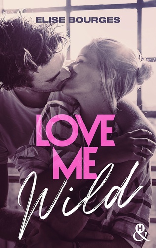 Love Me Wild