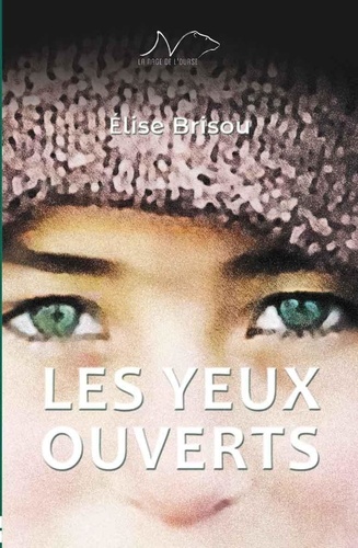 Elise Brisou - Les yeux ouverts.