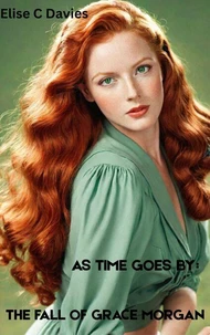 As Time Goes By: The Fall of Grace Morgan