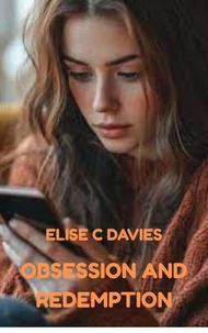 Obsession and Redemption