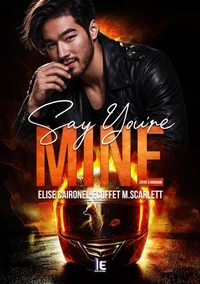 Say You're Mine - Zayne & Morgane