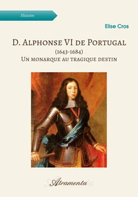 D. Alphonse VI de Portugal (1643-1684)