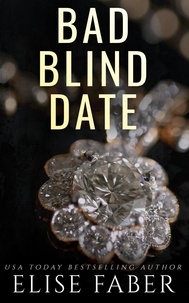  Elise Faber - Bad Blind Date - Billionaire's Club, #8.