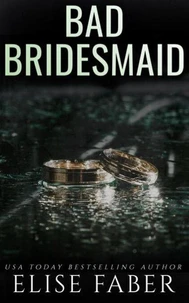Bad Bridesmaid