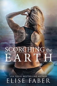  Elise Faber - Scorching the Earth - KTS, #4.
