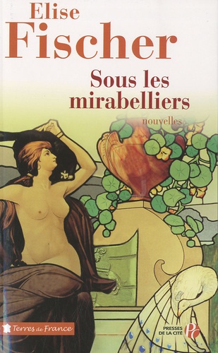 Sous les mirabelliers. Nouvelles de Lorraine et d'ailleurs