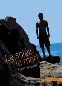 Elise Fontenaille - Le soleil et la mort.
