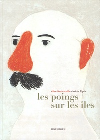Elise Fontenaille - Les poings sur les îles.