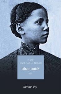 Elise Fontenaille-N'Diaye - Blue book.