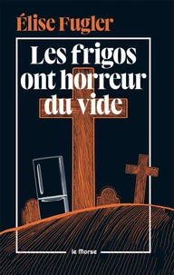 Les frigos ont horreur du vide