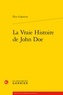 Elise Galpérine - La Vraie Histoire de John Doe.