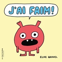 Elise Gravel - J'ai faim !.