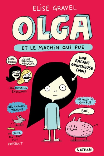 Elise Gravel - Olga et le machin qui pue.