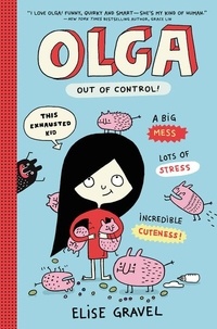 Elise Gravel - Olga: Out of Control!.