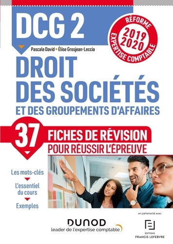 Elise Grosjean-Leccia et Pascale David - DCG 2 Droit des sociétés et des groupements d'affaires - Fiches de révision - Réforme Expertise comptable 2019-2020.