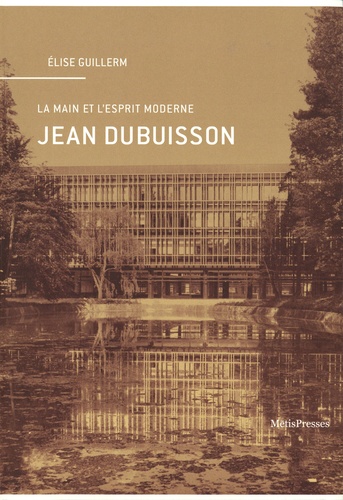 La main et l'esprit moderne. Jean Dubuisson