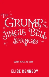 The Grump in Jingle Bell Springs