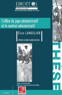 Loffice du juge administratif et le contrat administratif - Thèse pour le doctorat en droit public.pdf