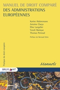 Elise Langelier et Karine Abderemane - Manuel de droit comparé des administrations europénnes.