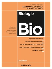 Elise Lelièvre et Julie Denoeud - Biologie - 2e éd. - Les manuels visuels pour la Licence.