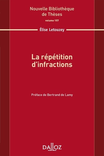 Elise Letouzey - La répétition d'infractions.