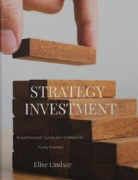 Future Focused: Sustainable Strategies for Young Investors