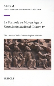 Elise Louviot et Charles Garcia - La formule au Moyen Age - Volume 4.