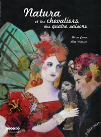 Natura et les chevaliers des quatre saisons