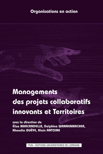 Elise Marcandella et Delphine Wannenmacher - Managements des projets collaboratifs innovants et territoires.