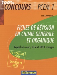 Elise Marche - Fiches de révisions en chimie générale - Rappels de cours, QCM et QROC corrigés.