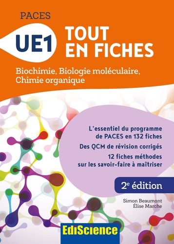 Elise Marche et Simon Beaumont - PACES - UE1 Tout en fiches - Biochimie, Biologie moléculaire, Chimie organique.