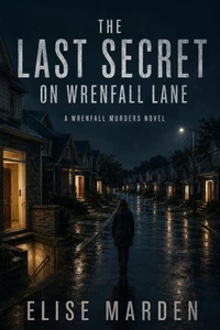 The Last Secret on Wrenfall Lane