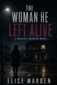 The Woman He Left Alive