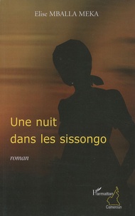 Elise Mballa Meka - Une nuit dans les sissongo.