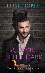 Ebook forum de téléchargement deutsch A Devil in the Dark - The Planes Series, #2 9781912888924 par Elise Noble 