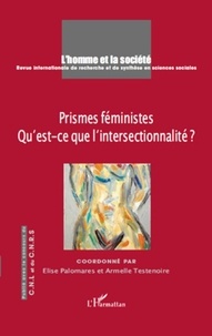 Elise Palomares - L'Homme et la Société N° 176-177, 2010 : Prismes féministes - Qu'est-ce que l'intersectionnalité ?.
