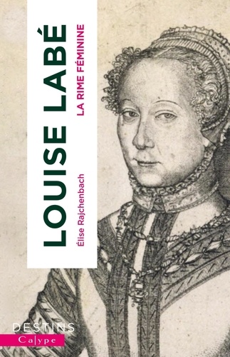 Louise Labé. La rime féminine