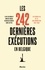 Les 242 dernières exécutions en Belgique. Les séquelles de la collaboration : 1944-1950