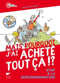 Mais pourquoi j'ai acheté tout ça !?