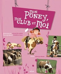 Elise Rousseau - Mon poney, mon club et moi.