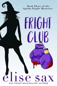  Elise Sax - Fright Club - Agatha Bright Mysteries, #3.