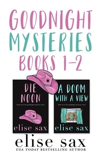  Elise Sax - Goodnight Mysteries Books 1-2 - Goodnight Mysteries.