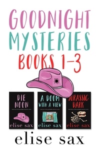  Elise Sax - Goodnight Mysteries: Books 1 - 3 - Goodnight Mysteries, #6.
