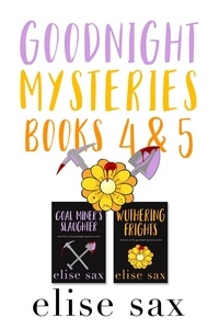  Elise Sax - Goodnight Mysteries: Books 4 &amp; 5 - Goodnight Mysteries, #7.