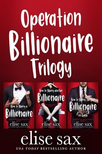  Elise Sax - Operation Billionaire Trilogy: A Romantic Comedy Boxed Set - Operation Billionaire Trilogy, #4.