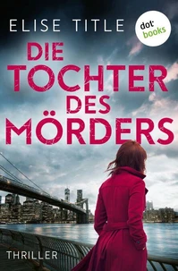 Die Tochter des Mörders