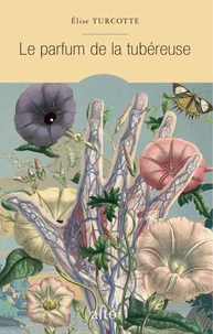 Le parfum de la tubereuse
