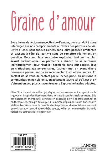 Graine d'amour. Une histoire pour s'aimer, un guide pour cultiver